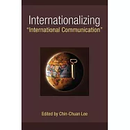 Internationalizing "international Communication"