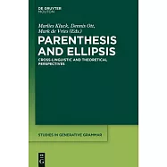 Parenthesis and Ellipsis: Cross-Linguistic and Theoretical Perspectives