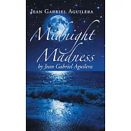 Midnight Madness by Jean Gabriel Aguilera