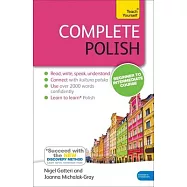 Complete Polish Beginner to Intermediate Course: Learn to Read, Write, Speak and Understand a New Language