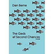 The Gods of Second Chances: A Novel