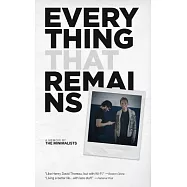 Everything That Remains: A Memoir by the Minimalists