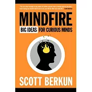 Mindfire: Big Ideas for Curious Minds