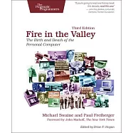 Fire in the Valley: The Birth and Death of the Personal Computer