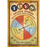 Toys!: Amazing Stories Behind Some Great Inventions