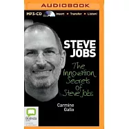 The Innovation Secrets of Steve Jobs