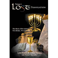 Lost in Translation Vol 3: The Book of Revelation: Two Brides Two Destinies