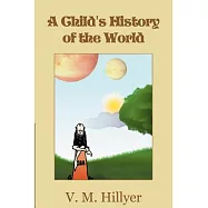 A Child&rsquo;s History of the World