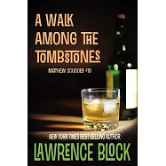 A Walk Among the Tombstones: A Matthew Scudder Novel