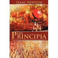 The Principia: Mathematical Principles of Natural Philosophy