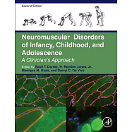 Neuromuscular Disorders of Infancy, Childhood, and Adolescence: A Clinician’s Approach