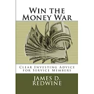 Win the Money War: Clear Investing Advice for Service Members
