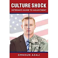 Culture Shock: Veteran&rsquo;s Guide to Adjustment
