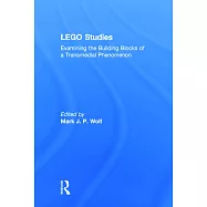 LEGO Studies: Examining the Building Blocks of a Transmedial Phenomenon