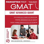 Manhattan Prep Gmat Advanced Quant: 250+ Practice Problems & Bonus Online Resources