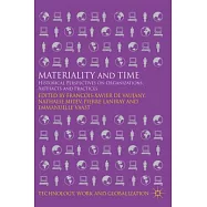 Materiality and Time: Historical Perspectives on Organizations, Artefacts, and Practices