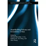 Asset-Building Policies and Innovations in Asia