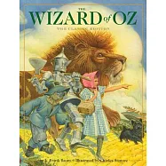 The Wizard of Oz Hardcover: The Classic Edition