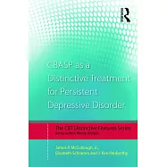 Cbasp as a Distinctive Treatment for Persistent Depressive Disorder: Distinctive Features