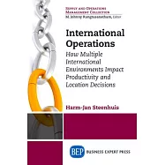 International Operations: How Multiple Environments Impact Productivity and Location Decisions