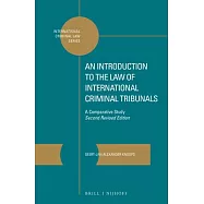 An Introduction to the Law of International Criminal Tribunals: A Comparative Study