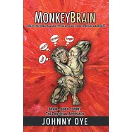 Monkeybrain: Create Emotional Balance, Physical Health, and Spiritual Awareness: Brain-body-spirit, the Practical