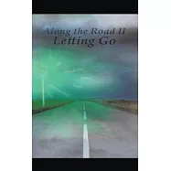 Along the Road Ll Letting Go