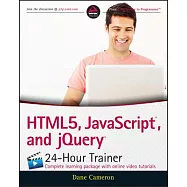 HTML5, JavaScript and jQuery 24-Hour Trainer
