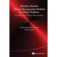 Dirichlet&ndash;Dirichlet Domain Decomposition Methods for Elliptic Problems: h and hp Finite Element Discretizations
