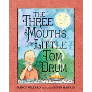 The Three Mouths of Little Tom Drum