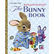 Richard Scarry&rsquo;s the Bunny Book