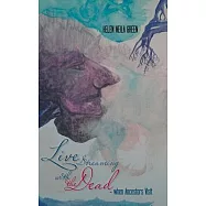 Live Streaming With the Dead – When Ancestors Visit