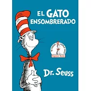 El Gato Ensombrerado (the Cat in the Hat Spanish Edition)