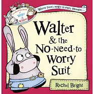Walter and the No-need-to-worry Suit