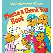 The Berenstain Bears Please & Thank You Book
