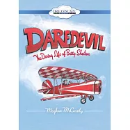 Daredevil: The Daring Life of Betty Skelton
