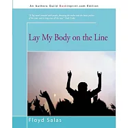 Lay My Body on the Line