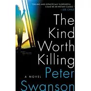 The Kind Worth Killing