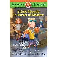Stink Moody in Master of Disaster