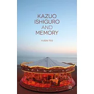 Kazuo Ishiguro and Memory