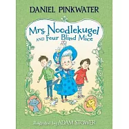 Mrs. Noodlekugel and Four Blind Mice