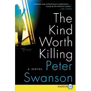 The Kind Worth Killing