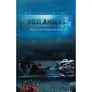 Roslanders: The Cities Under the Sea