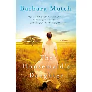The Housemaid&rsquo;s Daughter