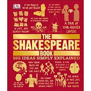 The Shakespeare Book: Big Ideas Simply Explained