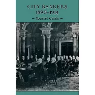 City Bankers, 1890 1914