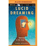 Lucid Dreaming: Gateway to the Inner Self