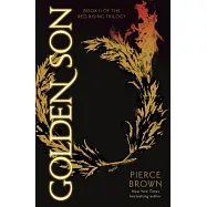 Golden Son: Book 2 of the Red Rising Saga