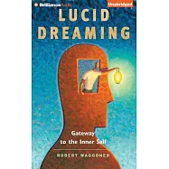 Lucid Dreaming: Gateway to the Inner Self