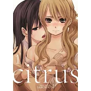 Citrus Vol. 1